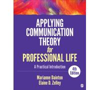 Applying Communication Theory For Professional Life