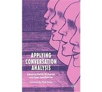 Applying Conversation Analysis Keith Richards (Auteur)
