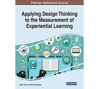 Applying Design Thinking To The Measurement Of Experiential Learning