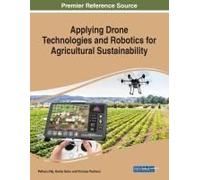 Applying Drone Technologies And Robotics For Agricultural Sustainability