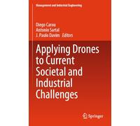 Applying Drones to Current Societal and Industrial Challenges