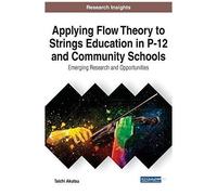 Applying Flow Theory To Strings Education In P-12 And Community Schools
