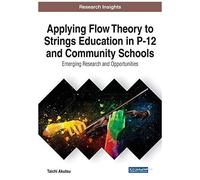 Applying Flow Theory To Strings Education In P-12 And Community Schools