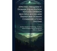 Applying Frequency-Domain Equalization to Code-Division Multiple Access and Transform-Domain Communications Systems