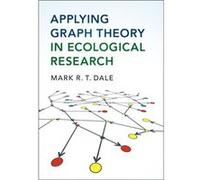 Applying Graph Theory In Ecological Rese Mark R T Dale, (Auteur)