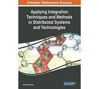 Applying Integration Techniques And Methods In Distributed Systems And Technologies