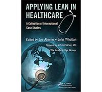 Applying Lean in Healthcare Joe Aherne (Auteur)