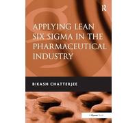 Applying Lean Six Sigma In The Pharmaceutical Industry