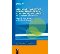 Applying Linguistics In Health Research, Education, And Policy