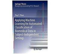 Applying Machine Learning For Automated Classification Of Biomedical Data In Subject-Independent Settings