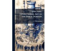 Applying Operational Art in the Space Domain