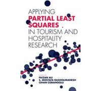 Applying Partial Least Squares in Tourism and Hospitality Research Inconnu (Auteur)