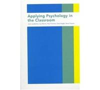 Applying Psychology in the Classroom University of Birmingham School of Education, Dave Traxson, Gren Knight, Jane Leadbetter, Paul Timmins, Sue Morris (Auteur)