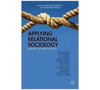 Applying Relational Sociology