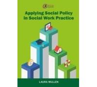 Applying Social Policy In Social Work Practice