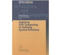 Applying Soft Computing In Defining Spatial Relations