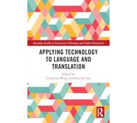 Applying Technology to Language and Translation – Routledge