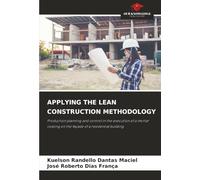 APPLYING THE LEAN CONSTRUCTION METHODOLOGY: Production planning and control in the execution of a mortar coating on the façade of a residential building