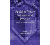 Applying Theory To Policy And Practice