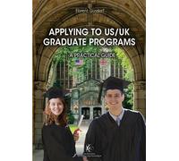 Applying to US/UK - Graduate programs A practical guide - Florent Gusdorf - Ecole Polytechnique Eds - broché - Méthode de langue