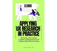 Applying UX Research in Practice