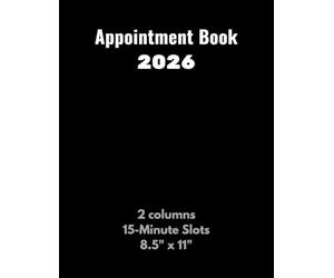 Appointment Book 2026: Professional Schedule Planner - 2 columns with 15-minute slots from 7 a.m. to 9 p.m. - Daily business and personal Agenda - 8.5" x 11"