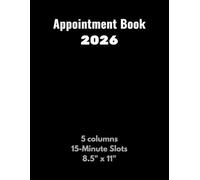 Appointment Book 2026: Professional Schedule Planner - 5 columns with 15-minute slots from 7 a.m. to 9 p.m. - Daily business and personal Agenda - 8.5" x 11"
