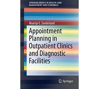 Appointment Planning In Outpatient Clinics And Diagnostic Facilities