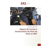 Apport de l'armée à l'instauration de l'Etat de Droit en RDC - Rodrigue Mafungu Mayele - Universitaires Europeennes - broché - Essai