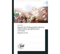 Apport de l'échographie dans la tuberculose ganglionnaire cervicale - MEJRI-Y - P.academiques Francophones - broché - Essai