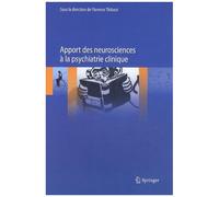 Apport Des Neurosciences À La Psychiatrie Clinique