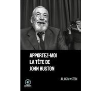 Apportez-moi la tête de John Huston