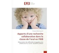 Apports d'une recherche collaborative dans la classe de l'oral en FWB