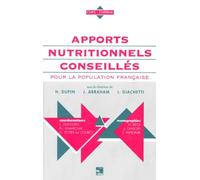 Apports Nutritionnels Conseilles Pour La Population Francaise. Edition 1997