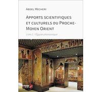 Apports scientifiques et culturels du Proche-Moyen Orient: Livre 2 : l’Égypte pharaonique