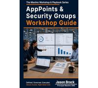 AppPoints and Security Groups: A Maximo Right-Sizing Workshop