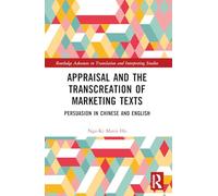 Appraisal and the Transcreation of Marketing Texts: Persuasion in Chinese and English