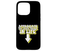 Appreciate The Little Things in Life Arrow Blague Amusante pour Adulte Coque pour iPhone 15 Pro Max