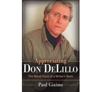 Appreciating Don Delillo
