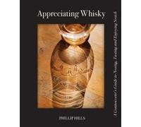 Appreciating Whisky - [Version Originale] Phillip Hills (Auteur)
