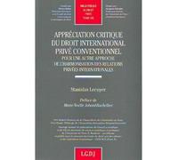 Appréciation critique du droit international privé conventionnel Pour une autre approche de l'harmonisation des relations privées internationales - Stanislas Lecuyer - Lgdj - broché - Etude