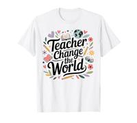 Appréciation des Enseignants Thank You School Change The World T-Shirt