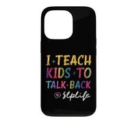 Appréciation des professeurs SLP J'apprends aux Enfants à Parler de la Vie SLP Coque pour iPhone 13 Pro