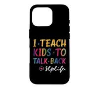 Appréciation des professeurs SLP J'apprends aux Enfants à Parler de la Vie SLP Coque pour iPhone 16 Pro