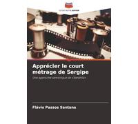 Apprécier le court métrage de Sergipe: Une approche sémiotique de «Xandrilá»