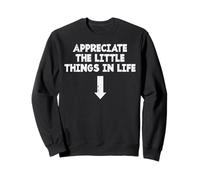 Appréciez Ces Petites Choses, Life Arrow, Hommes inappropriés Sweatshirt
