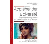 Appréhender la diversité Regards pluridisciplinaires sur l'appréhension de la diversité 2020 - Maison de l'Europe - Fondation Varenne - broché - Etude