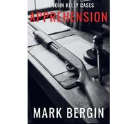 Apprehension: The John Kelly Cases