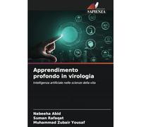 Apprendimento profondo in virologia: Intelligenza artificiale nelle scienze della vita