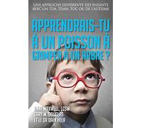 Apprendrais-tu à un poisson à grimper à un arbre? (French)